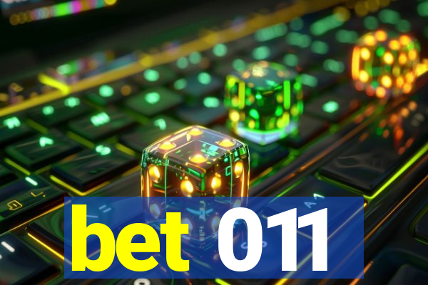 bet 011